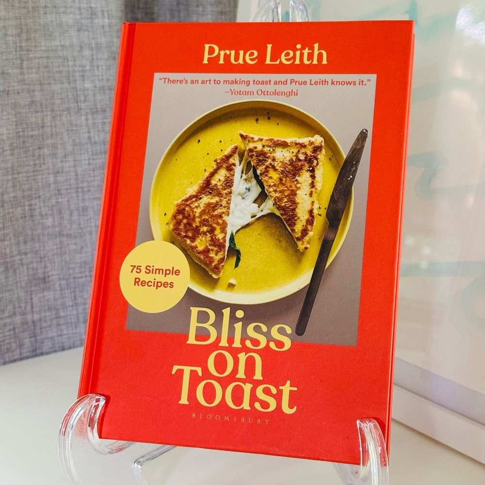 NEW Bliss on Toast Prue Leith Hardcover Recipe Book Cookbook
